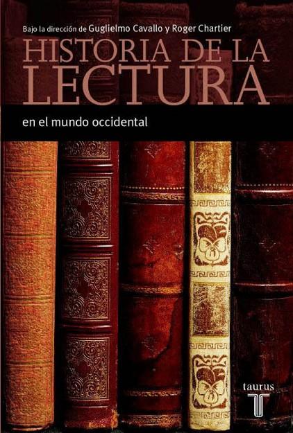 HISTORIA DE LA LECTURA EN EL MUNDO OCCIDENTAL | 9788430604319 | CAVALLO, GUGLIELMO; CHARTIER, ROGER
