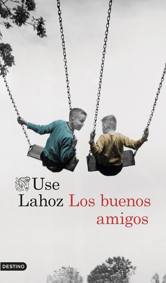 BUENOS AMIGOS, LOS | 9788423351428 | LAHOZ, USE