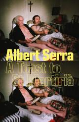 A TOAST TO ST MARTIRIÀ | 9781739516116 | SERRA, ALBERT