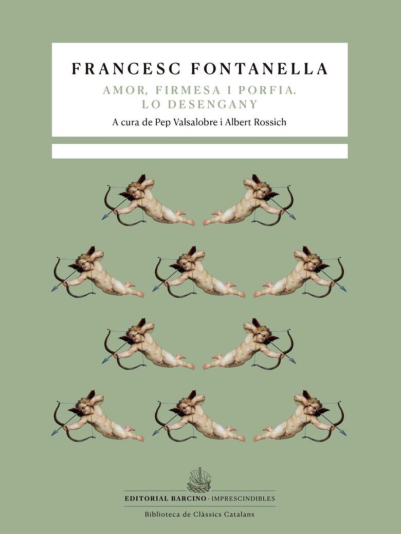 TRAGICOMÈDIA PASTORAL D’AMOR, FIRMESA I PORFIA / LO DESENGANY | 9788472269118 | FONTANELLA, FRANCESC