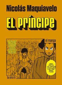 PRINCIPE, EL (MANGA) | 9788416540754 | MAQUIAVELO, NICOLAS