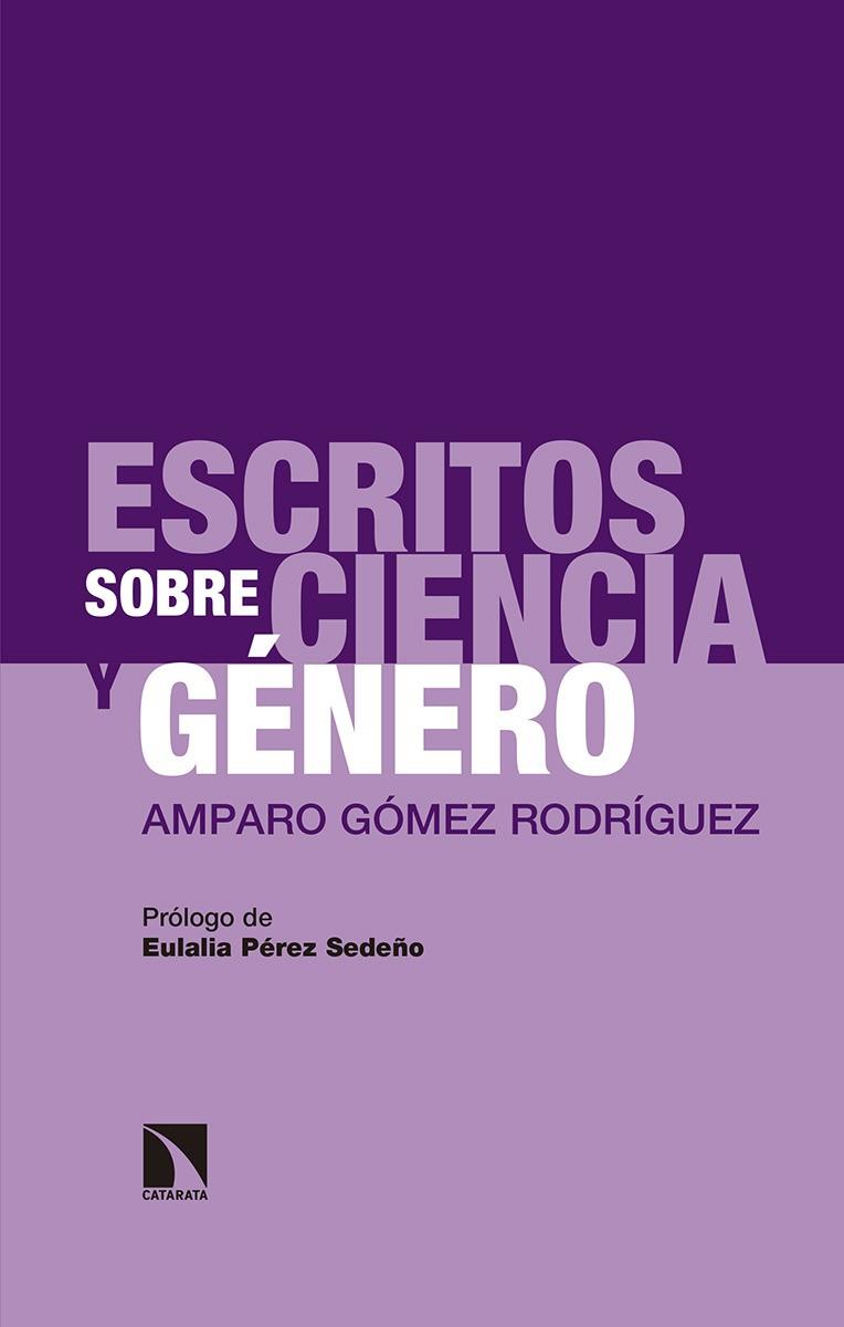 ESCRITOS SOBRE CIENCIA Y GENERO | 9788490976869 | GOMEZ RODRIGUEZ, AMPARO