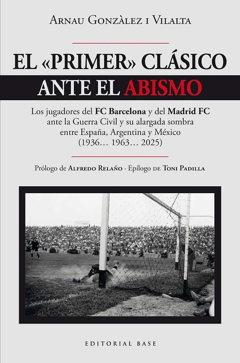 "PRIMER" CLÁSICO ANTE EL ABISMO, EL | 9788410043909 | GONZÀLEZ I VILALTA, ARNAU