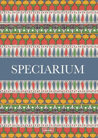 SPECIARIUM (CAST) | 9788494837661 | HILDEBRAND, CAZ