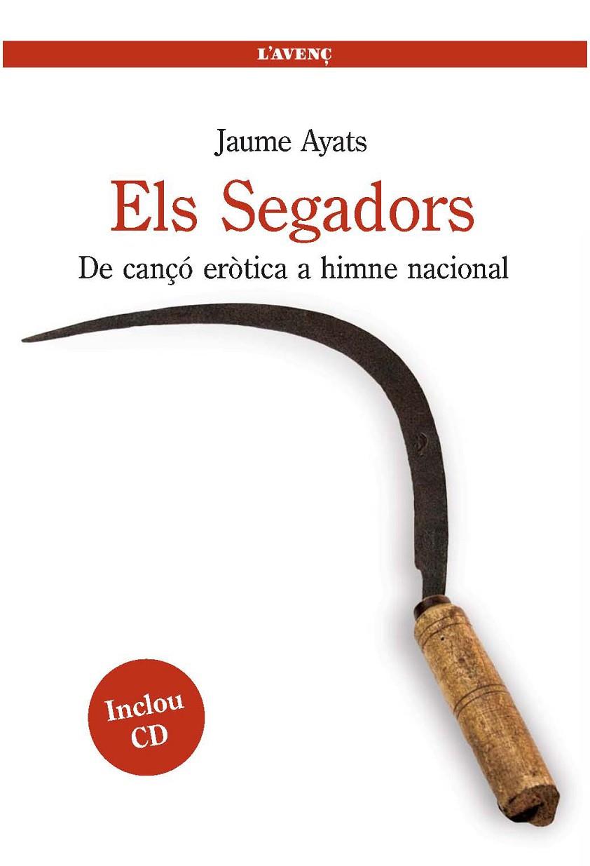 SEGADORS, ELS. DE CANÇO EROTICA A HIMNE NACIONAL | 9788488839541 | AYATS, JAUME