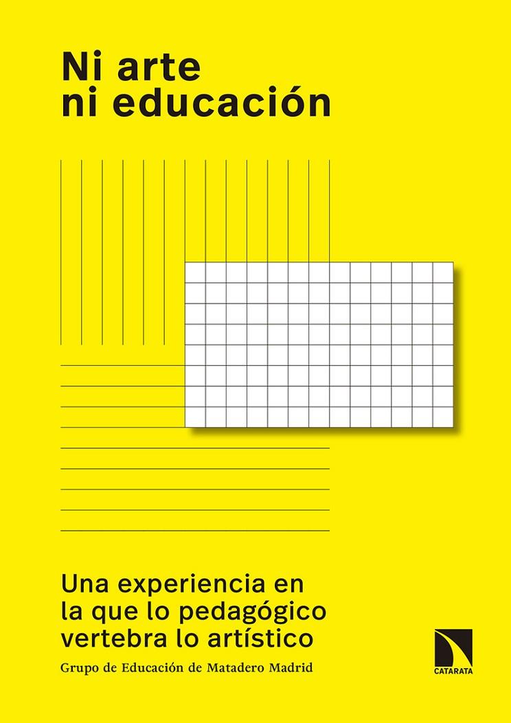 NI ARTE NI EDUCACION | 9788490972588 | GRUPO DE EDUCACION DE MATADERO MADRID