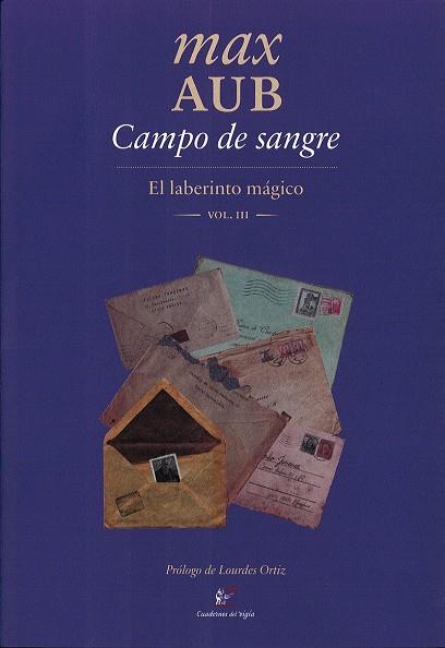 CAMPO DE SANGRE. EL LABERINTO MAGICO. VOL. III | 9788495430755 | AUB, MAX