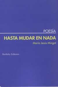 HASTA MUDAR EN NADA | 9788495408624 | MINGOT, MARIA JESUS