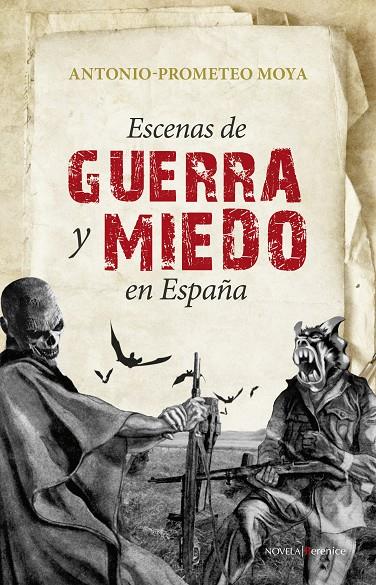 ESCENAS DE GUERRA Y MIEDO EN ESPAÑA | 9788496756939 | MOYA, ANTONIO-PROMETEO