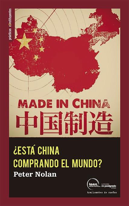 ¿ESTA CHINA COMPRANDO EL MUNDO? | 9788496453678 | NOLAN, PETER
