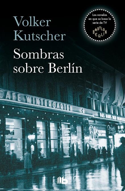 SOMBRAS SOBRE BERLÍN (DETECTIVE GEREON RATH 1) | 9788490705735 | KUTSCHER, VOLKER