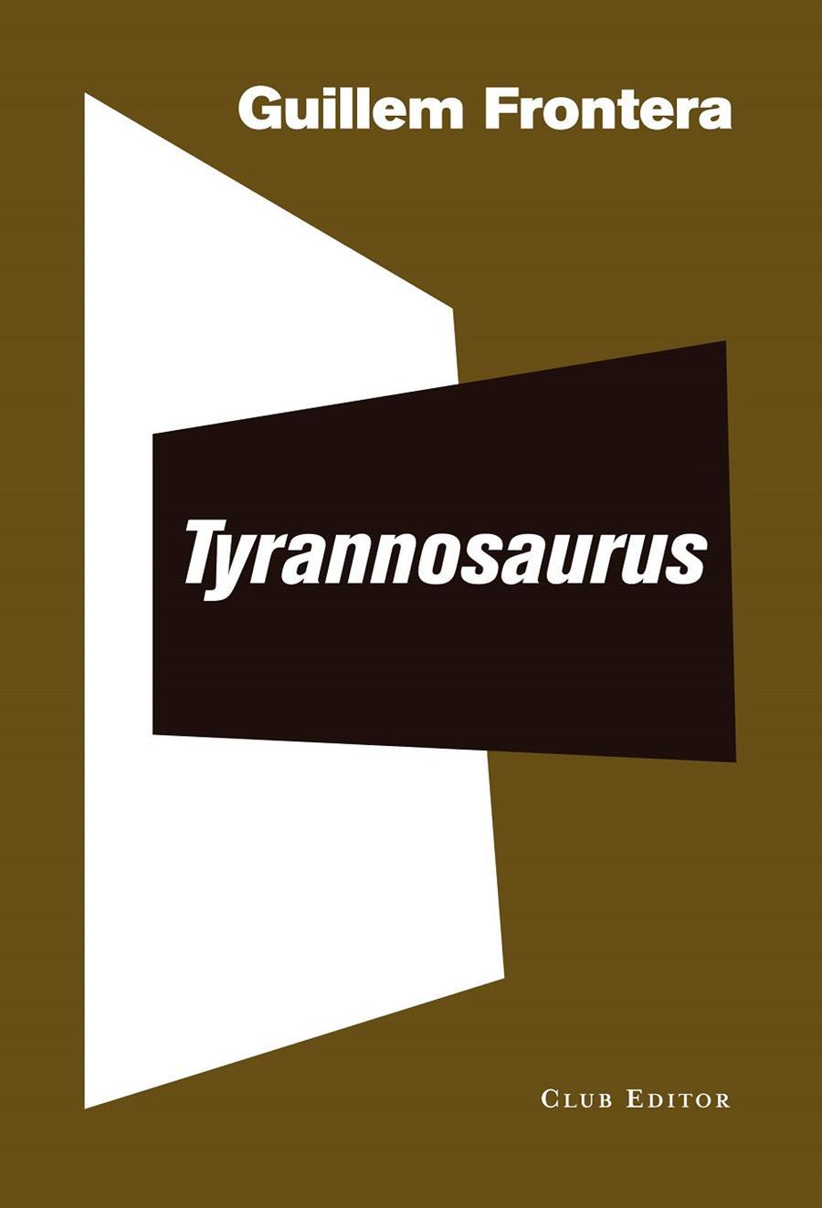 TYRANNOSAURUS (CAT) | 9788473292559 | FRONTERA, GUILLEM