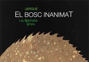 BOSC INANIMAT I LA NATURA VIVA, EL | 9788437068084 | JARQUE