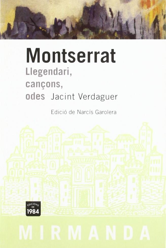 MONTSERRAT : LLENGENDARI, CANÇONS, ODES | 9788496061057 | VERDAGUER, JACINT (1845-1902)