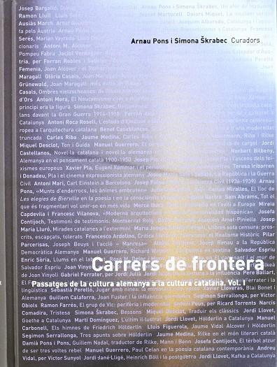 CARRERS DE FRONTERA. PASSATGES DE LA CULTURA ALEMANYA A LA C | 9788439375548 | PONS, ARNAU; SKRABEC, SIMONA (CURADORS)
