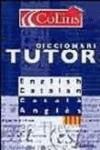 DICCIONARIO COLLINS TUTOR ING-CAT / CAT-ING | 9788425338526