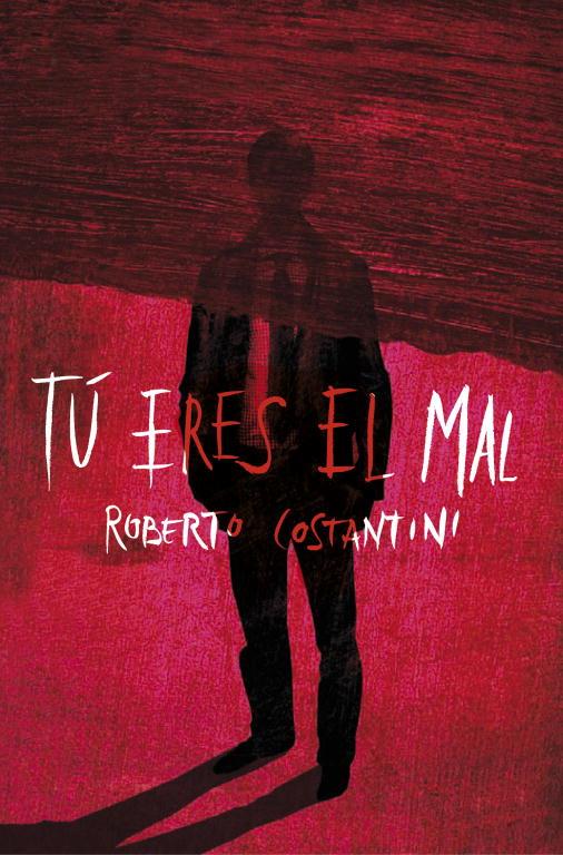 TU ERES EL MAL | 9788425347511 | COSTANTINI, ROBERTO