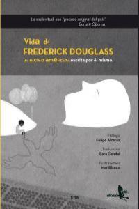 VIDA DE FREDERICK DOUGLASS UN ESCLAVO AMERICANO | 9788415009290 | DOUGLASS, FREDERICK