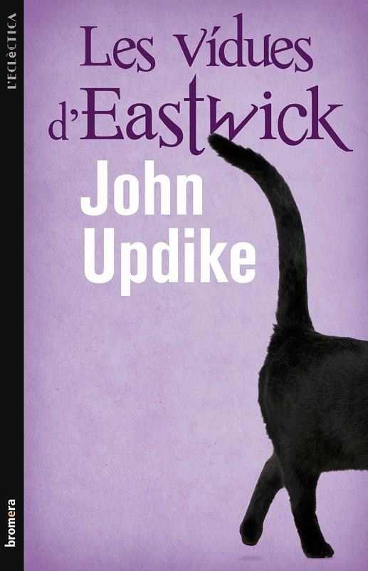 VIDUES D'EASTWICK, LES | 9788498246476 | UPDIKE, JOHN