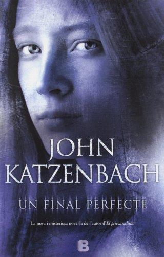 FINAL PERFECTE, UN | 9788466652209 | KATZENBACH, JOHN