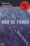 MAR DE FONDO | 9788466319911 | HIGHSMITH, PATRICIA