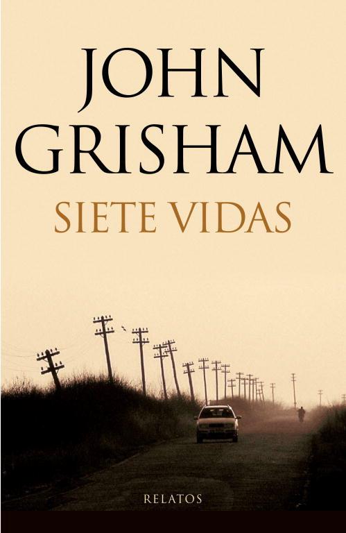 SIETE VIDAS | 9788401337604 | GRISHAM, JOHN