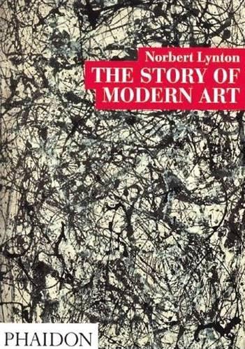 STORY OF MODERN ART, THE | 9780714824222 | LYNTON, NORBERT