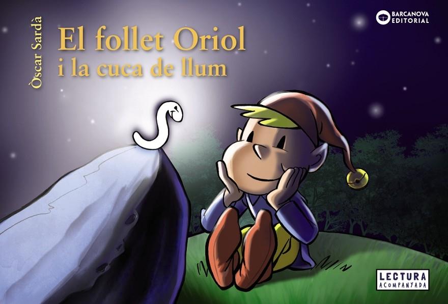 FOLLET ORIOL I LA CUCA DE LLUM, EL | 9788448947859 | SARDA, OSCAR