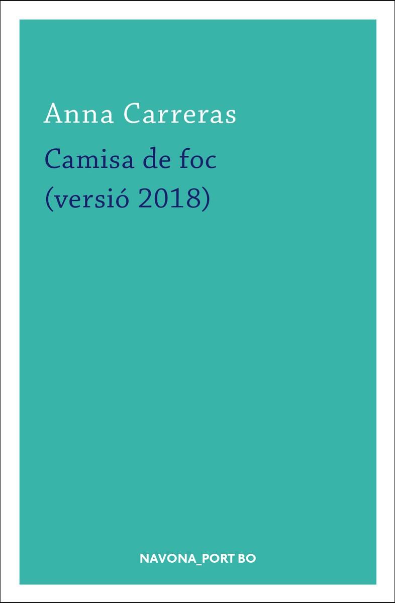 CAMISA DE FOC (2018) | 9788417181420 | CARRERAS, ANNA