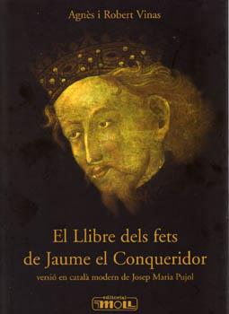 LLIBRE DELS FETS DE JAUME EL CONQUERIDOR, EL | 9788427308947 | VINAS, AGNES