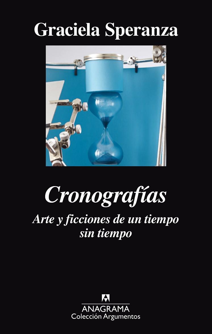 CRONOGRAFIAS. ARTE Y FICCIONES DE UN TIEMPO SIN TIEMPO | 9788433964113 | SPERANZA, GRACIELA