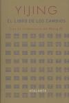 YIJING. EL LIBRO DE LOS CAMBIOS. | 9788493462598 | BI, WANG