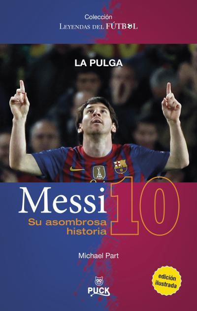 MESSI: SU ASOMBROSA HISTORIA | 9788496886377 | PART, MICHAEL