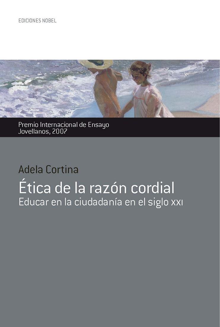ETICA DE LA RAZON CORDIAL. EDUCAR EN LA CIUDADANIA EN EL.... | 9788484591795 | CORTINA, ADELA