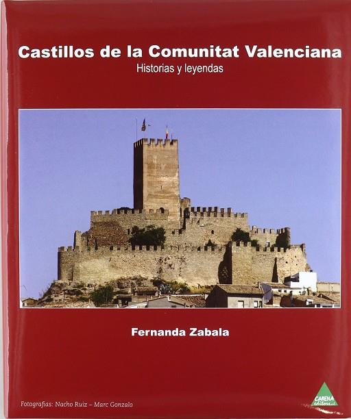 CASTILLOS DE LA COMUNITAT VALENCIANA | 9788492932207 | ZABALA RODRIGUEZ-FORNOS, FERNANDA