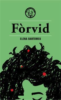 FÒRVID (CAT) | 9788412316544 | BARTOMEU, ELENA