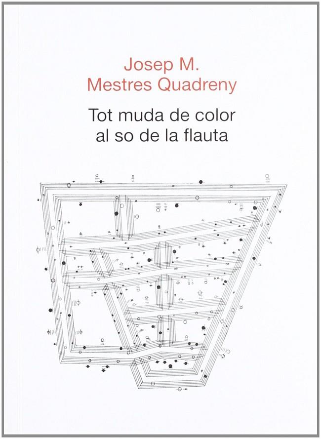 TOT MUDA DE COLOR AL SO DE LA FLAUTA | 9788498502039 | MESTRES QUADRENY, JOSEP M.