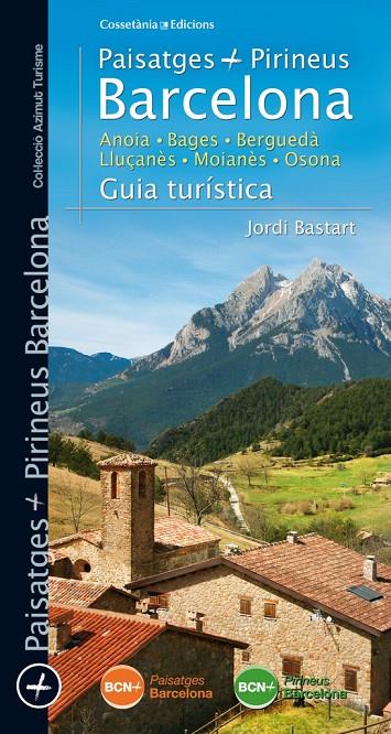 PAISATGES + PIRINEUS BARCELONA GUIA TURISTICA | 9788490343258 | BASTART, JORDI