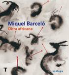 MIQUEL BARCELO, OBRA AFRICANA | 9788475068329 | BARCELO, MIQUEL (1957- )
