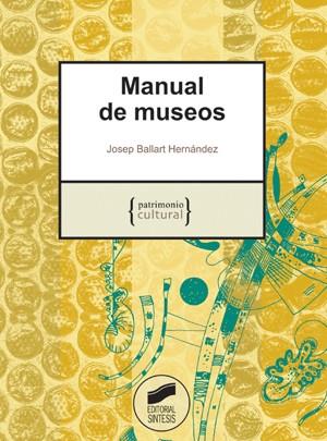 MANUAL DE MUSEOS | 9788497564953 | BALLART HERNANDEZ, JOSEP (1954- )