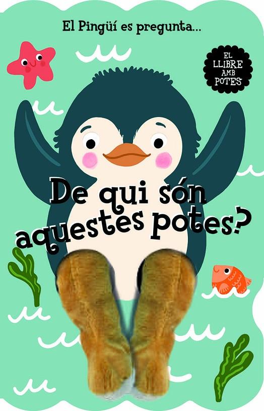 PINGÜÍ ES PREGUNTA... DE QUI SÓN AQUESTES POTES?, EL (CAT) | 9788412945447 | STUDIO IMAGEBOOKS / SONKE, SANDIE