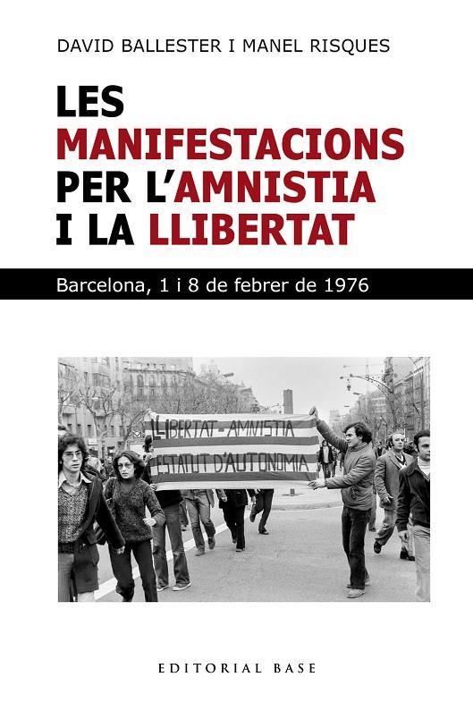 MANIFESTACIONS PER L'AMNISTIA I LA LLIBERTAT, LES | 9791387728281 | BALLESTER, DAVID / RISQUES, MANEL
