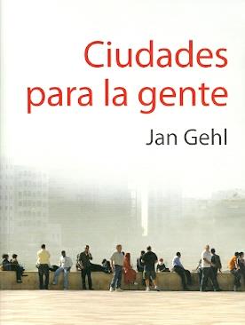 CIUDADES PARA LA GENTE | 9789879393802 | GEHL, JAN