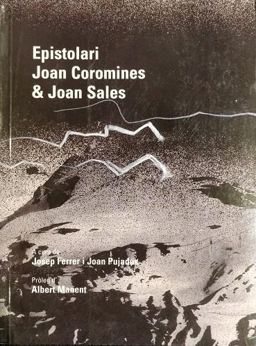 EPISTOLARI JOAN COROMINES I JOAN SALES | 9788472568129 | A CURA DE JOSEP FERRER I JOAN PUJADAS