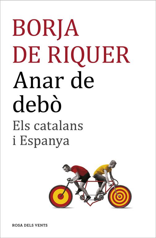 ANAR DE DEBO: ELS CATALANS I ESPANYA | 9788416430109 | RIQUER I PERMANYER, BORJA DE