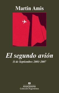 SEGUNDO AVION, EL. 11 DE SEPTIEMBRE: 2001-2007 | 9788433962942 | AMIS, MARTIN