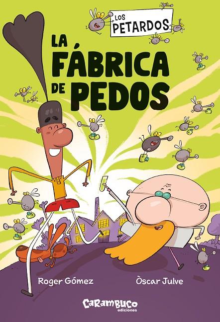 PETARDOS: LA FÁBRICA DE PEDOS, LOS (CAST) | 9788410252608 | GÓMEZ, ROGER / JULVE, ÓSCAR