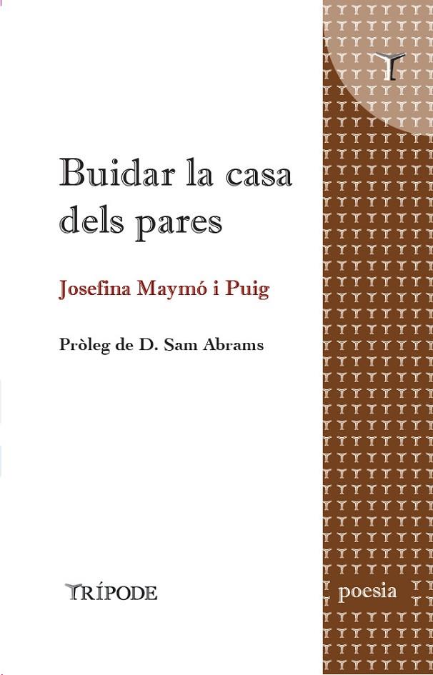 BUIDAR LA CASA DELS PARES | 9788412728927 | MAYMÓ I PUIG, JOSEFINA / ABRAMS, SAM D. (PRÒLEG)