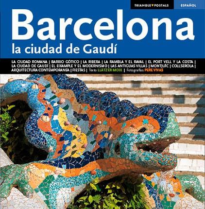 BARCELONA : LA CIUDAD DE GAUDI (CAST) | 9788484783152 | MOIX, LLATZER (1955- )