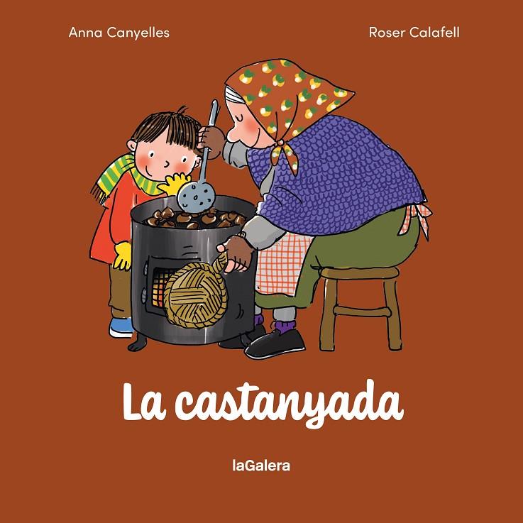 CASTANYADA, LA | 9788424678104 | CANYELLES, ANNA / CALAFELL, ROSER